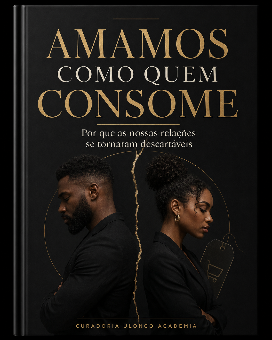 Capa do e-book Amamos Como Quem Consome, série O Homem Africano, Ulongo Academia