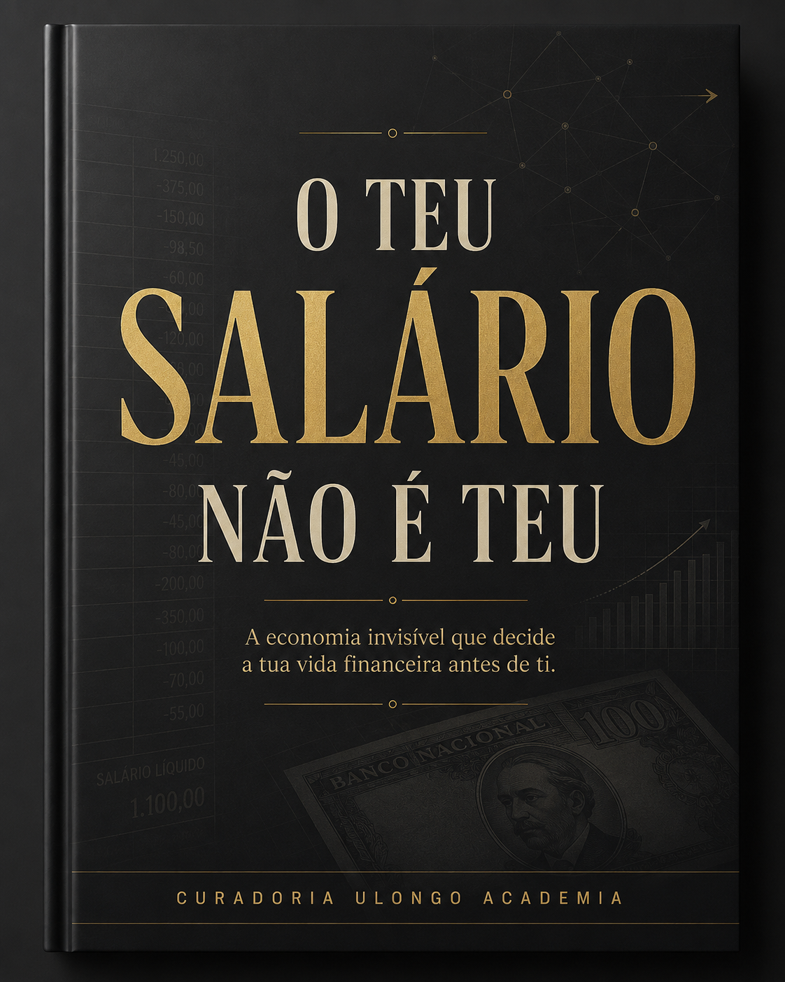 Capa do e-book O Teu Salário Não É Teu, série O Homem Africano, Ulongo Academia